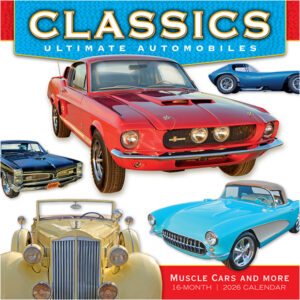 Classics: Ultimate Automobile 2026 Wall Calendar