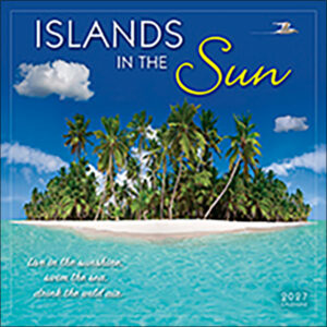 Islands in the Sun 2027 Wall Calendar