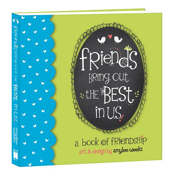 Friends Bring Out the Best In Us