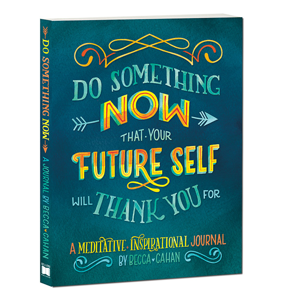 Do Something Now Your Future Self Will Thank You For - RSVP