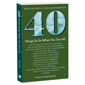 40 Things To Do When You Turn 40 - Revised 2nd Edition