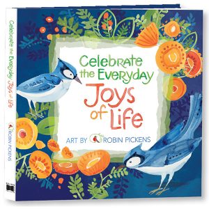 Celebrate the Everyday Joys of Life