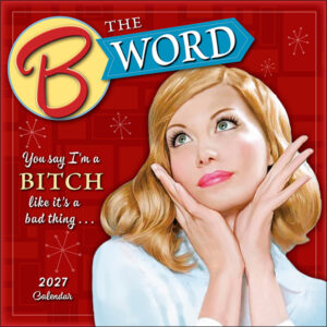 The B Word 2027 Wall Calendar