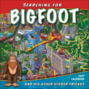 Searching for Bigfoot 2027 Wall Calendar