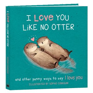 I Love You Like No Otter Gift Book
