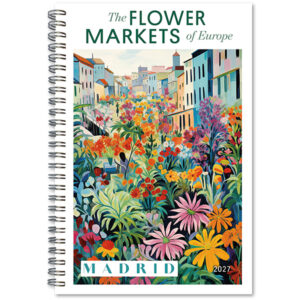 The Flower Markets of Europe 2027 Classic Weekly Planner