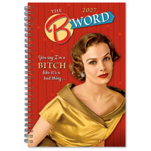 The B Word 2027 Weekly Planner