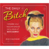 The Daily Bitch 2026 Daily Calendar - Image 5