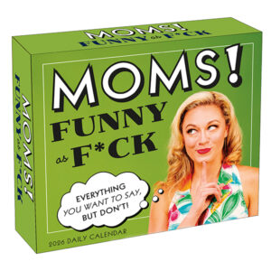 Moms! Funny as F*ck 2026 Boxed Daily Calendar