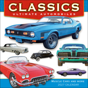 Classics: Ultimate Automobile 2027 Wall Calendar