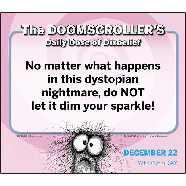 The Doomscroller’s Daily Dose of Disbelief 2027 Boxed Daily Calendar - Image 3