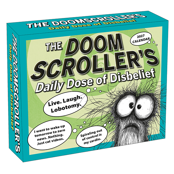 The Doomscroller’s Daily Dose of Disbelief 2027 Boxed Daily Calendar